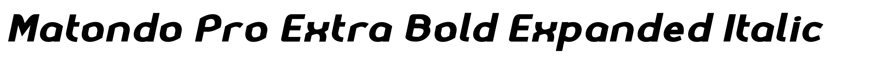 Matondo Pro Extra Bold Expanded Italic